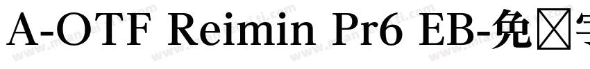 A-OTF Reimin Pr6 EB字体转换
